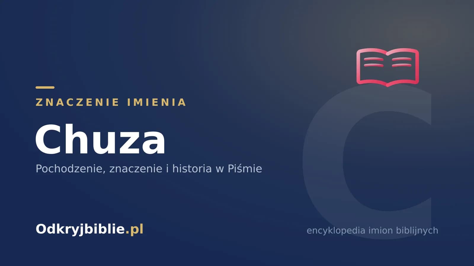 Znaczenie imienia Chuza