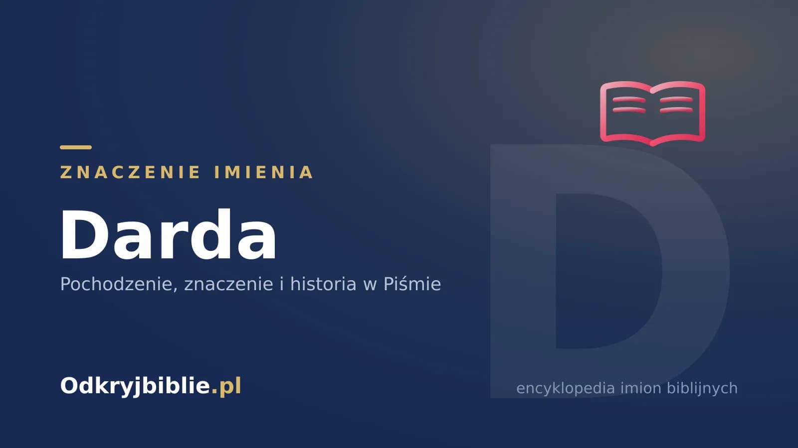 Znaczenie imienia Darda