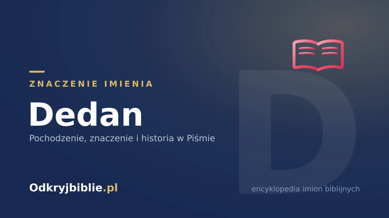 Znaczenie imienia Dedan