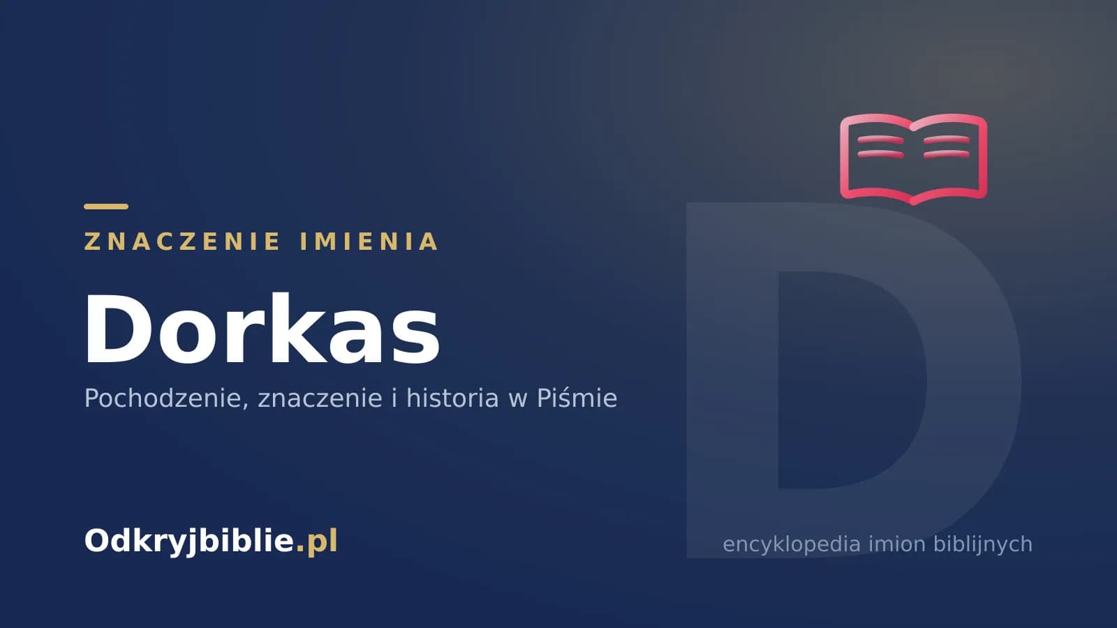 Znaczenie imienia Dorkas