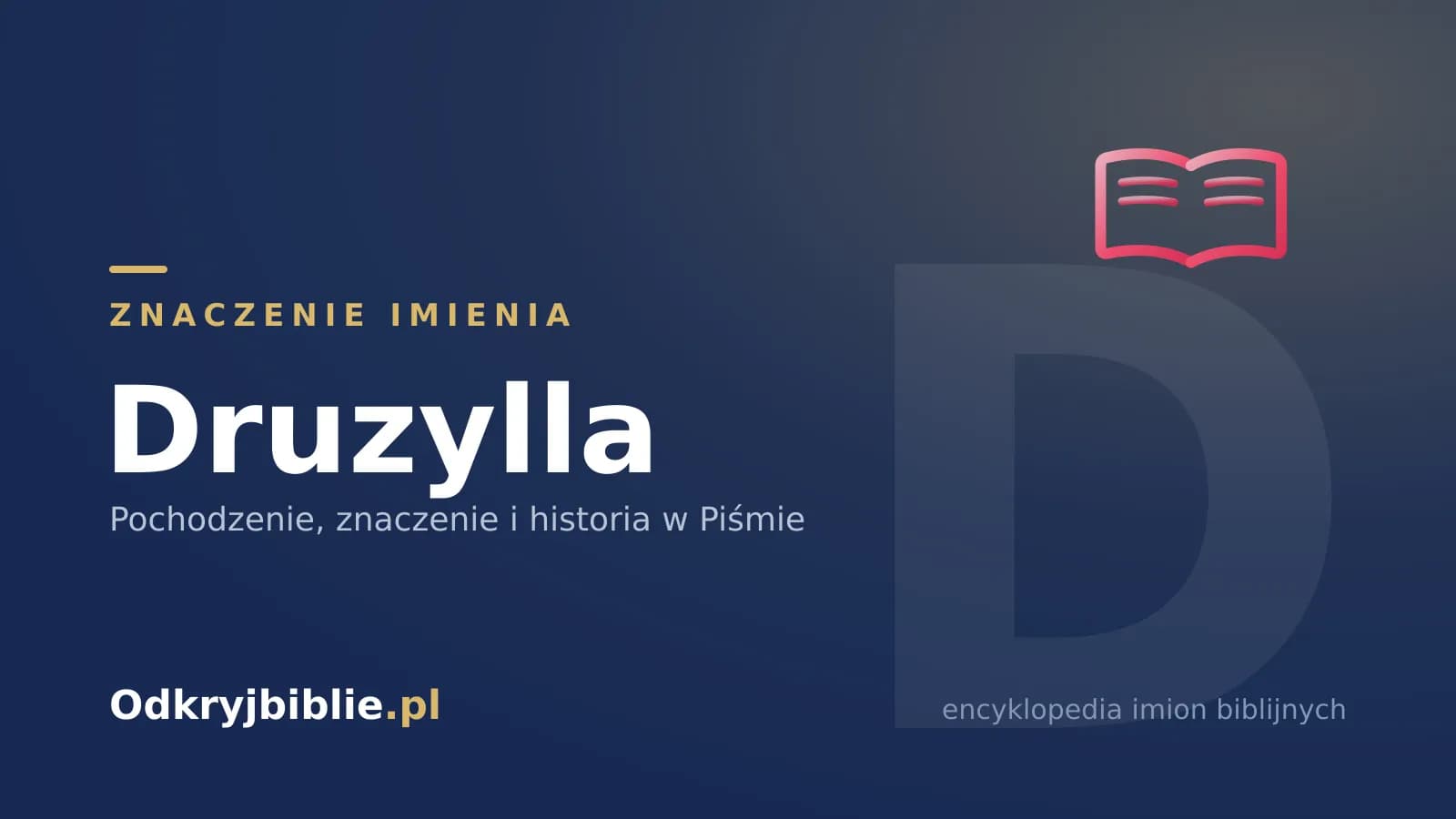 Znaczenie imienia Druzylla