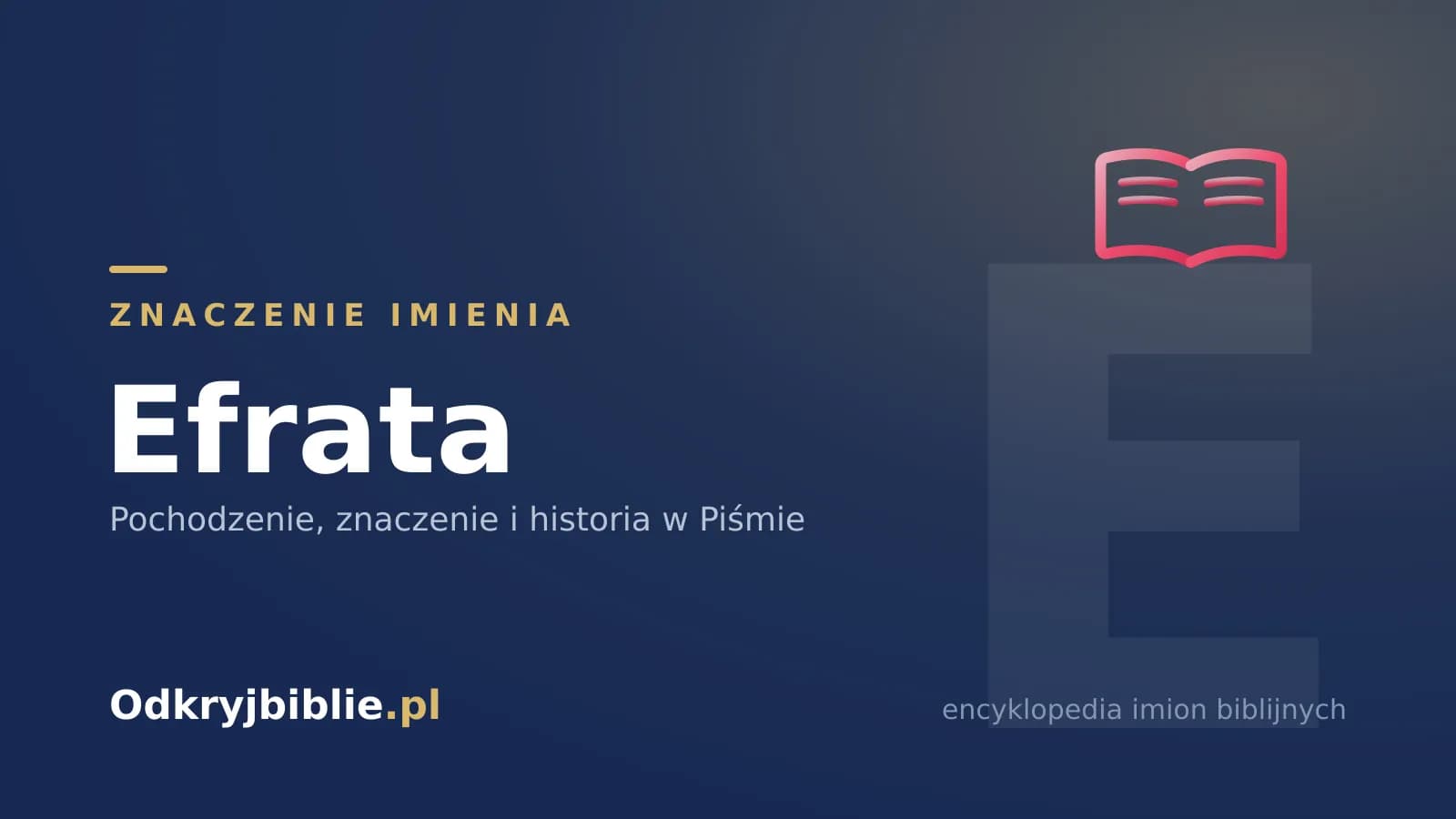 Znaczenie imienia Efrata