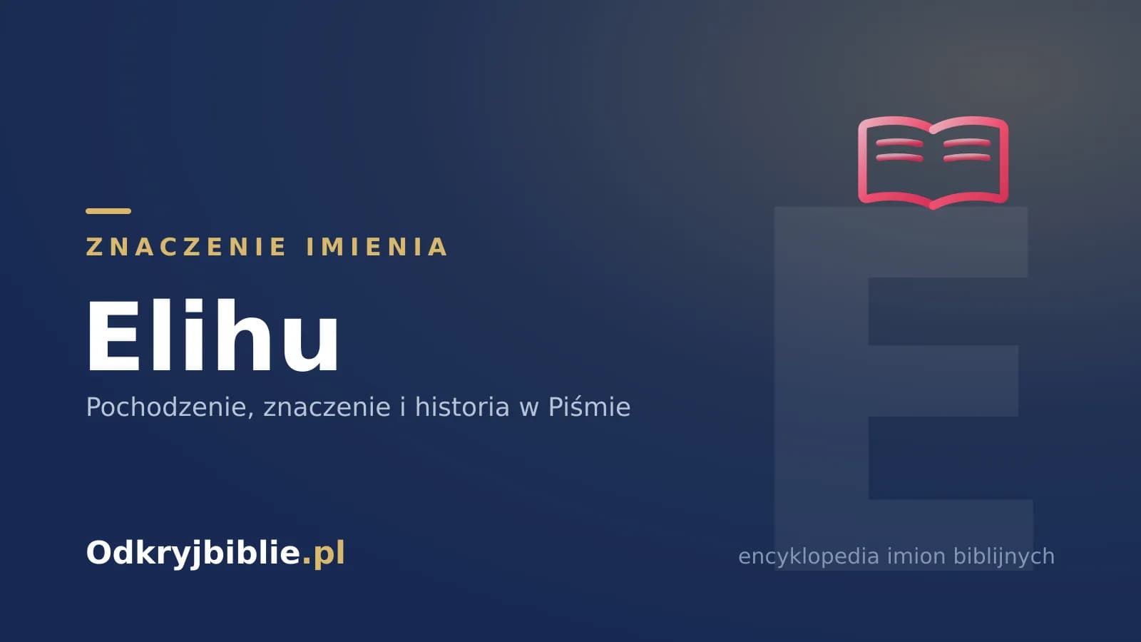Znaczenie imienia Elihu
