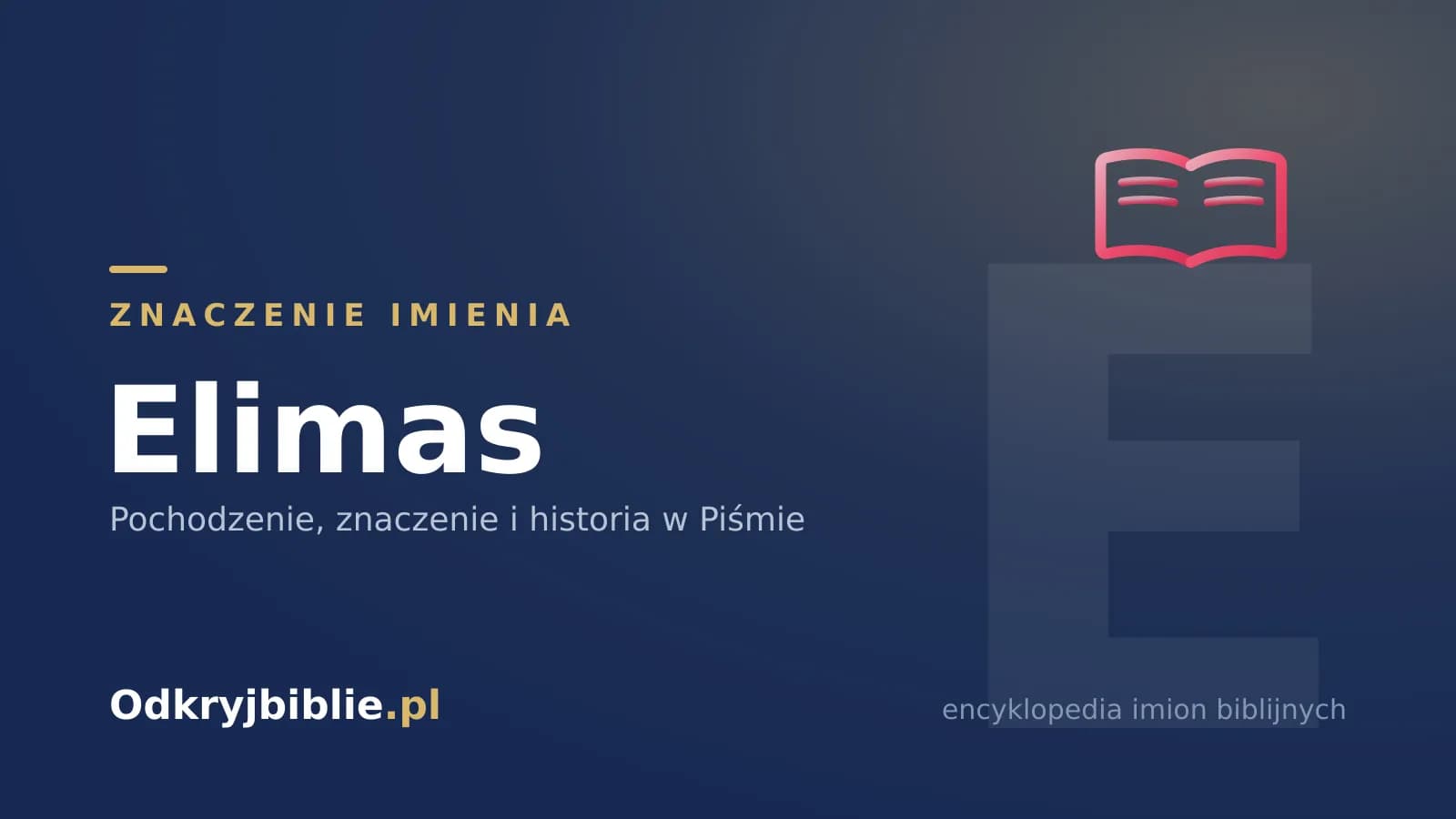 Znaczenie imienia Elimas