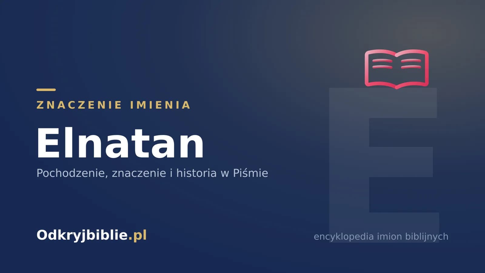 Znaczenie imienia Elnatan