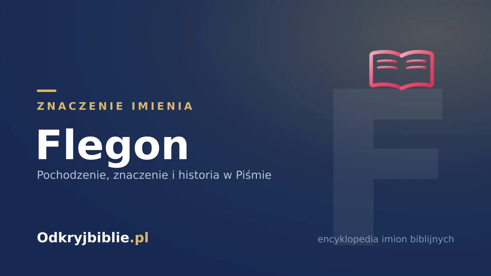 Znaczenie imienia Flegon
