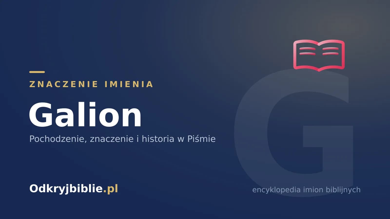 Znaczenie imienia Galion