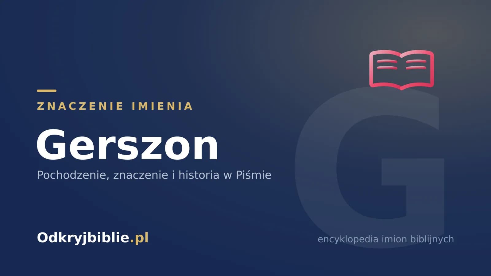Znaczenie imienia Gerszon