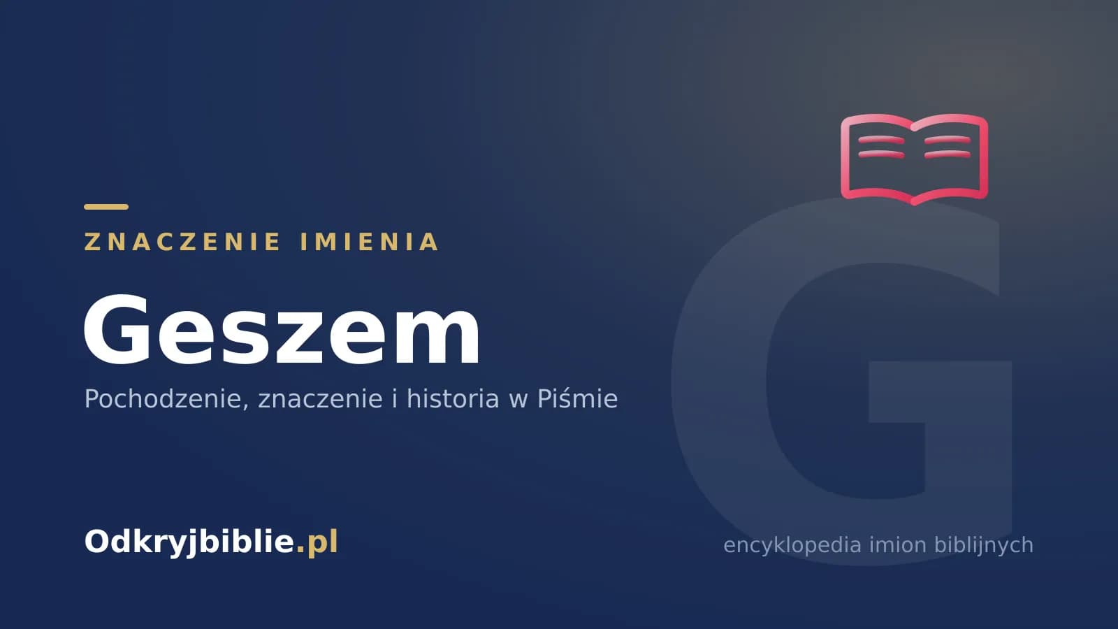 Znaczenie imienia Geszem