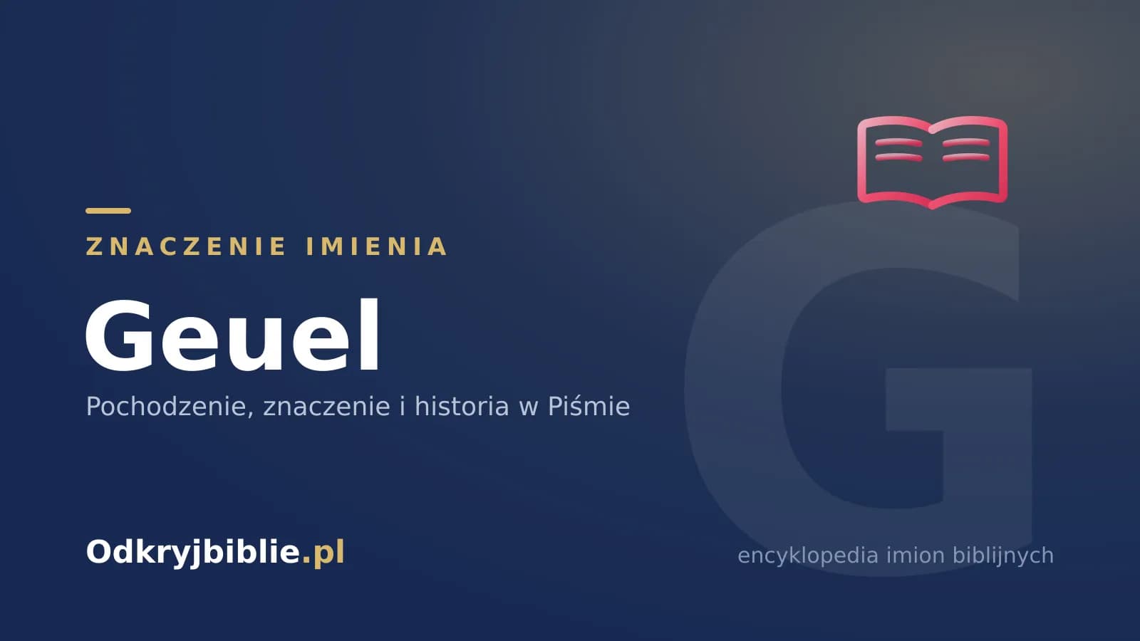 Znaczenie imienia Geuel