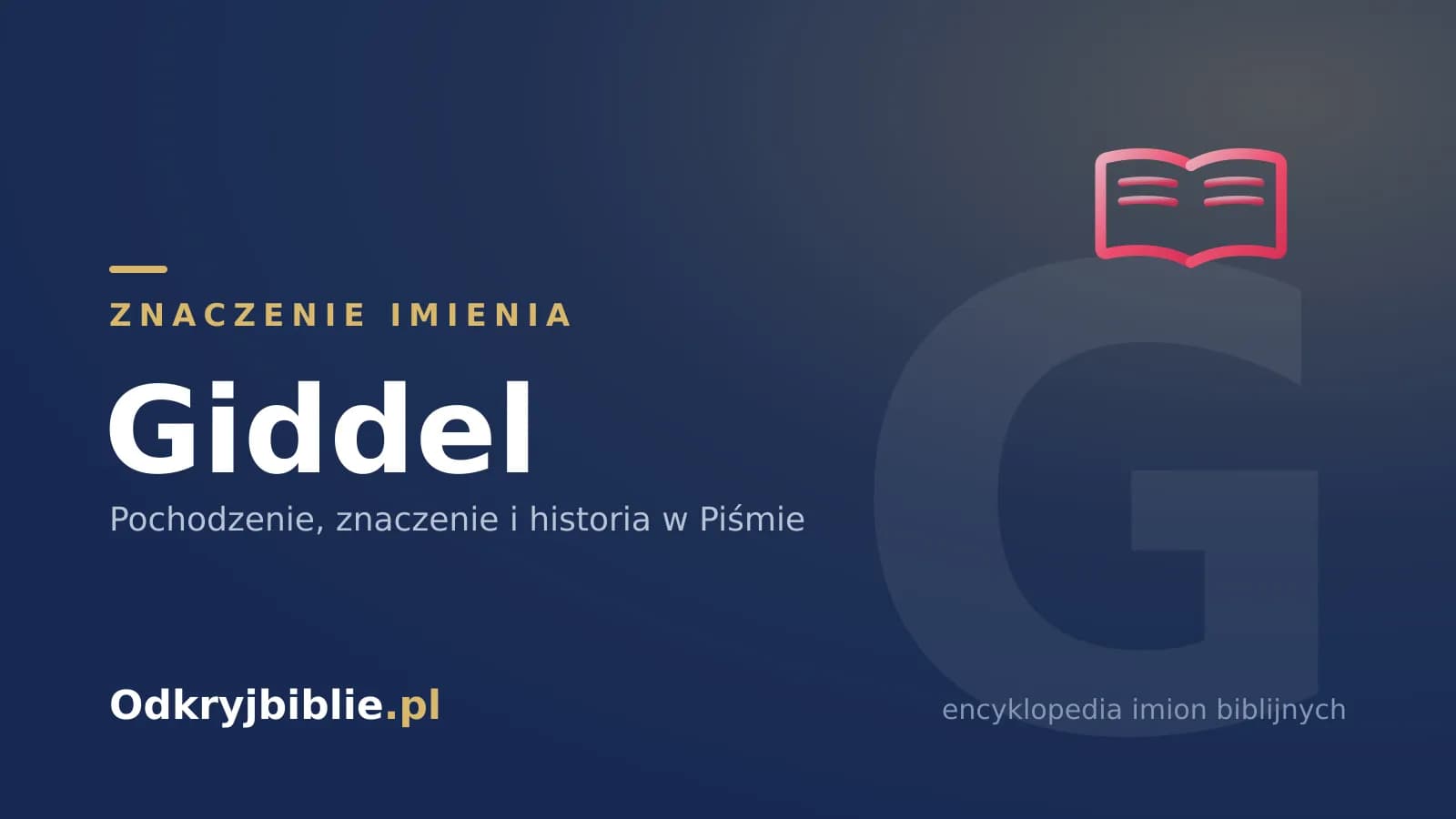 Znaczenie imienia Giddel