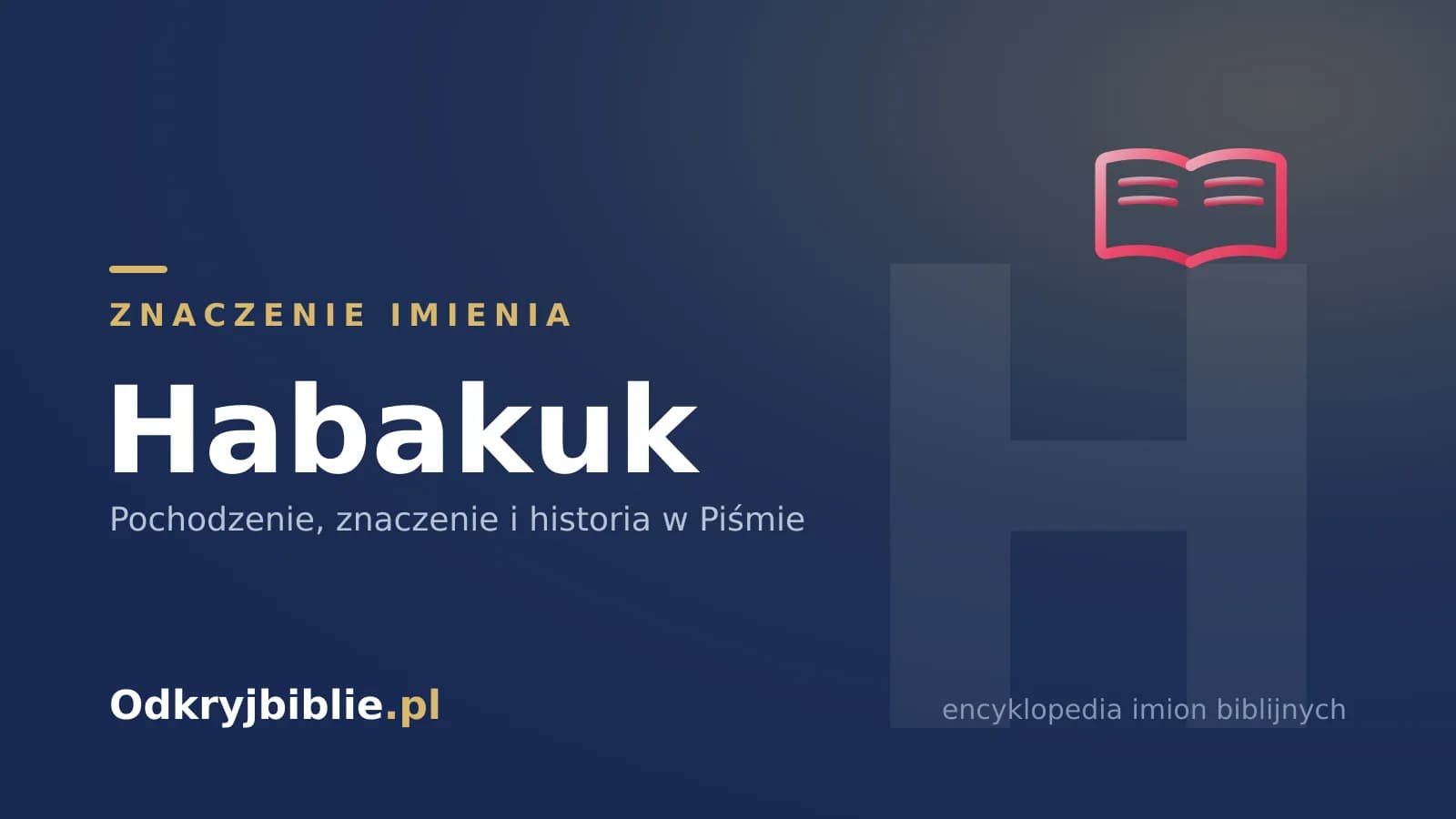 Znaczenie imienia Habakuk