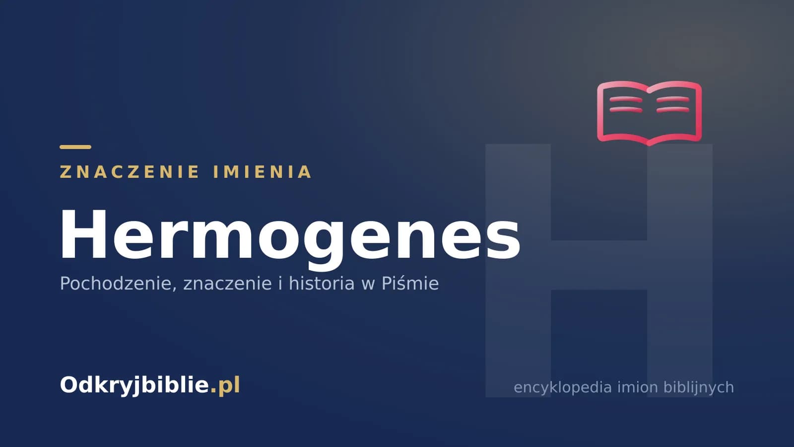 Znaczenie imienia Hermogenes