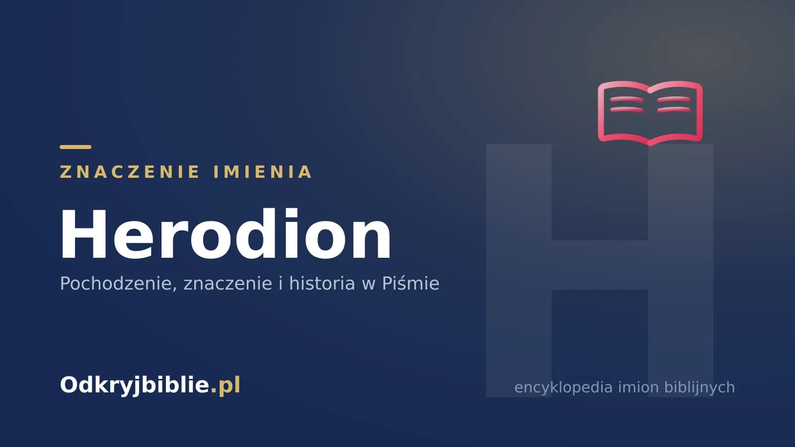 Znaczenie imienia Herodion