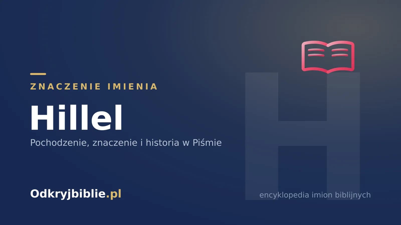 Znaczenie imienia Hillel