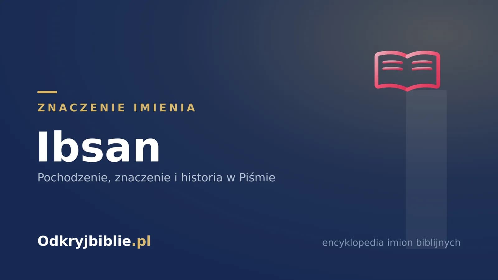 Znaczenie imienia Ibsan