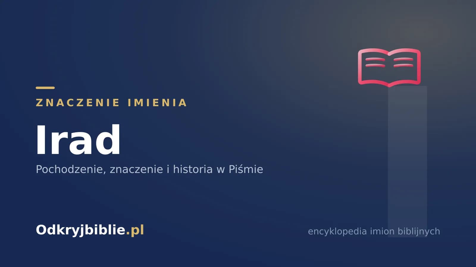 Znaczenie imienia Irad