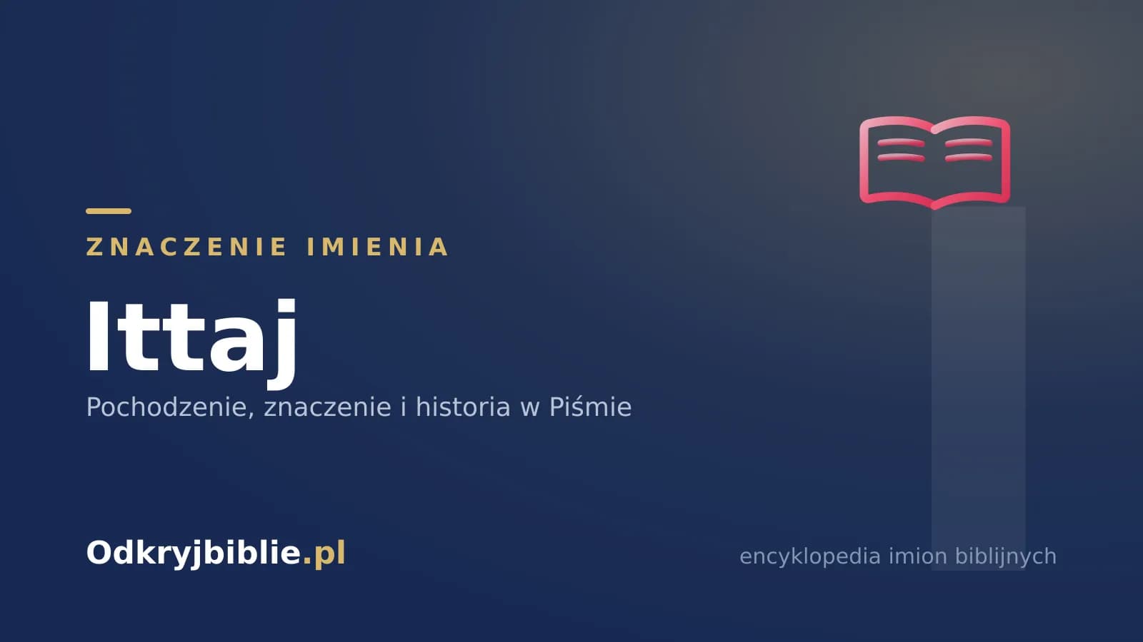 Znaczenie imienia Ittaj