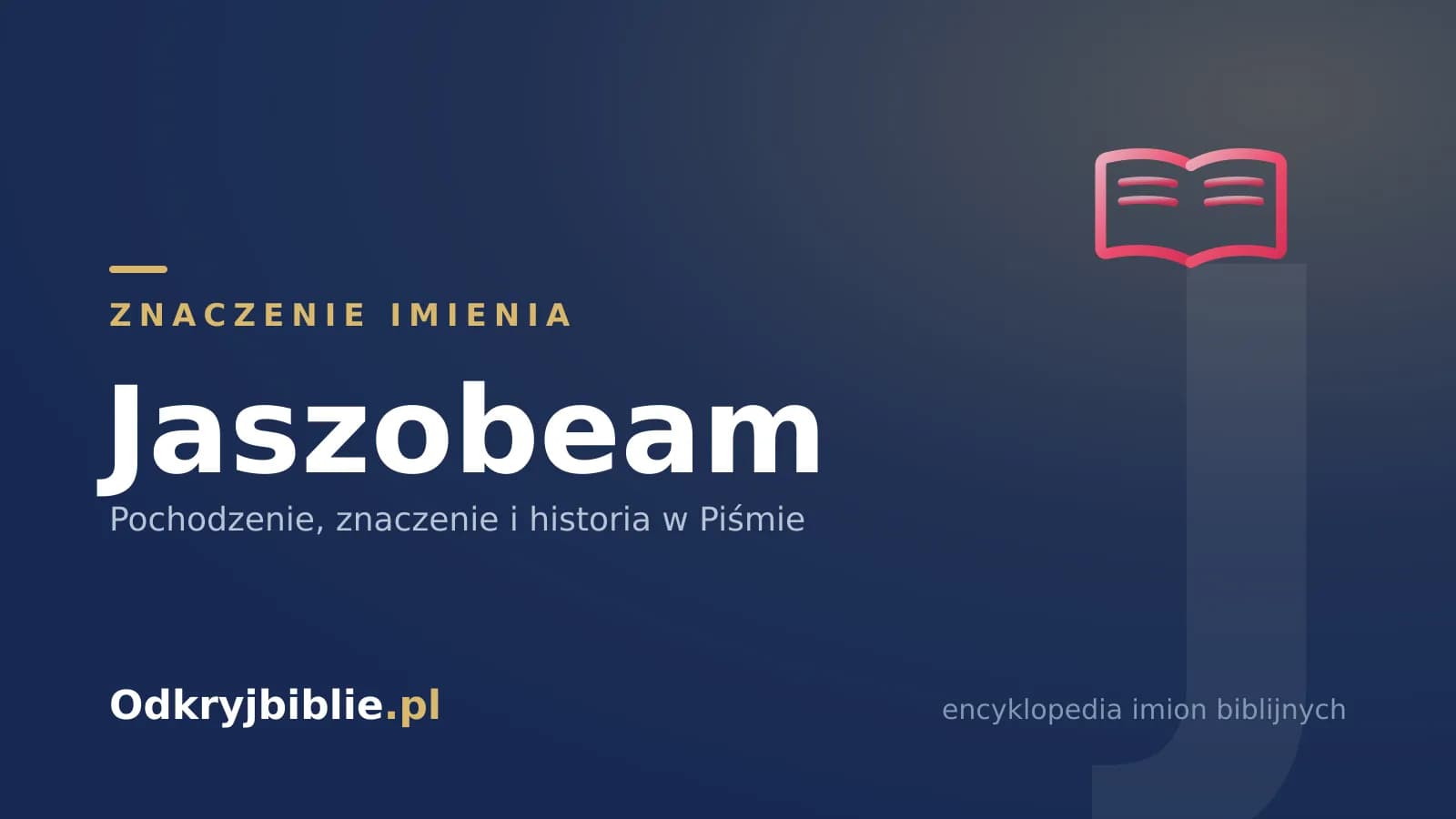 Znaczenie imienia Jaszobeam
