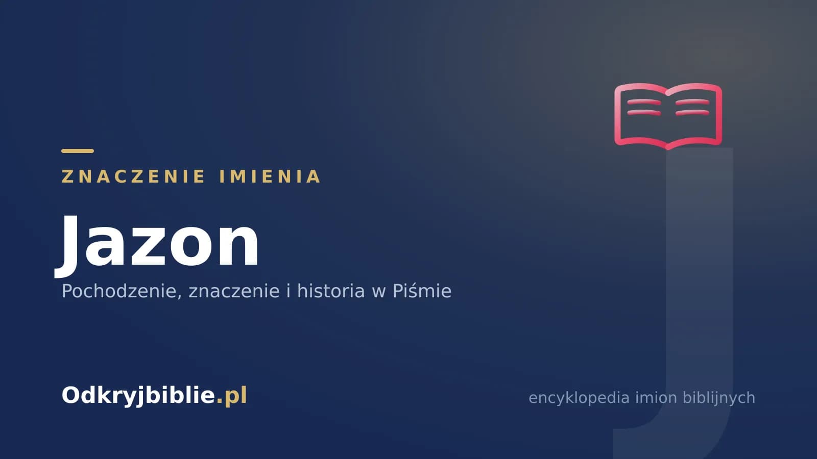 Znaczenie imienia Jazon