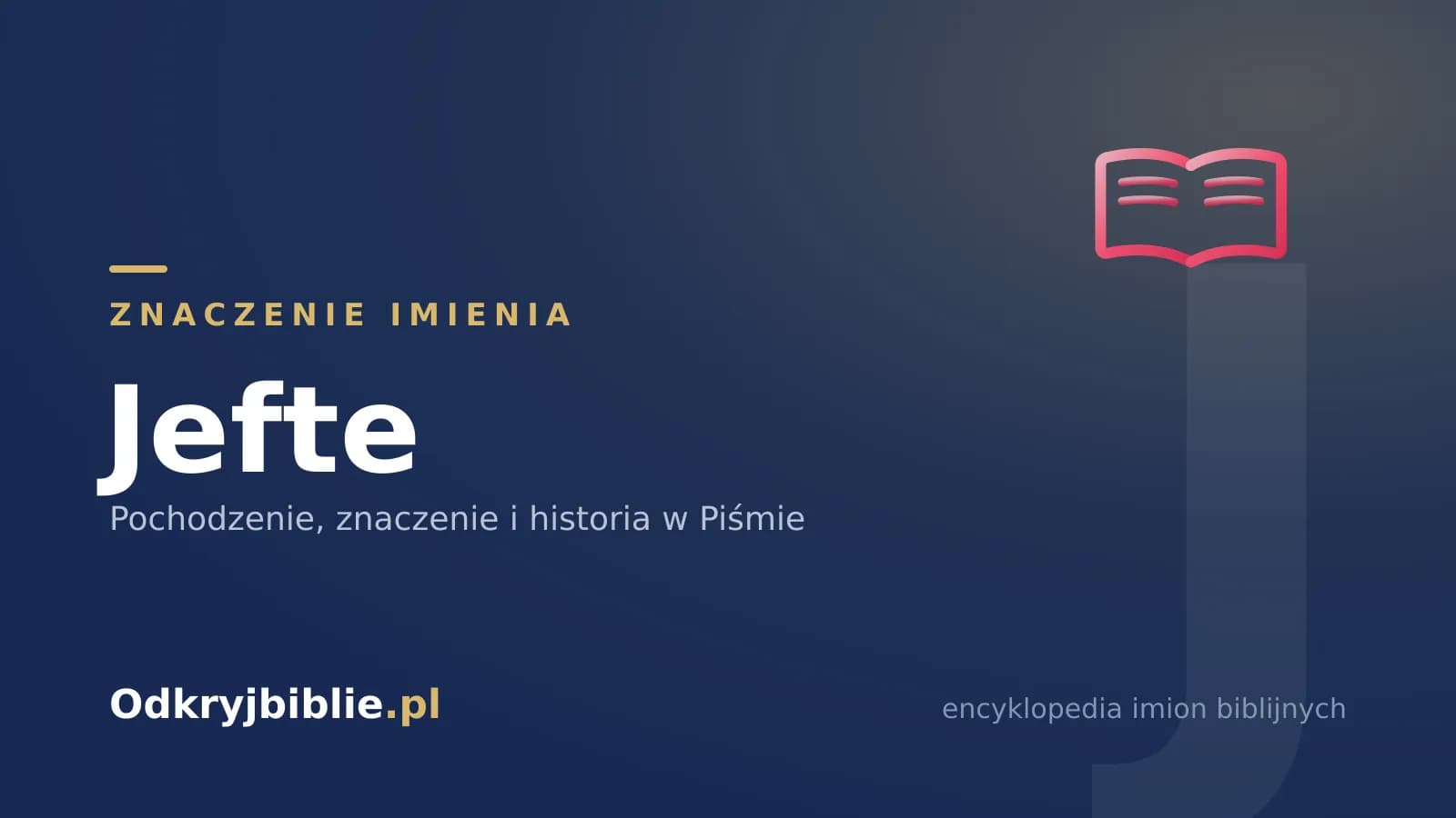 Znaczenie imienia Jefte