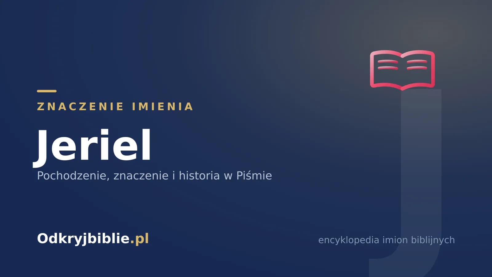 Znaczenie imienia Jeriel