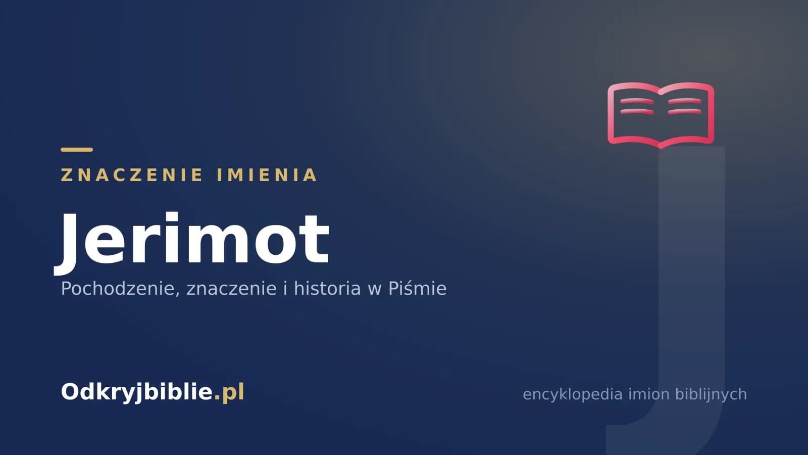 Znaczenie imienia Jerimot