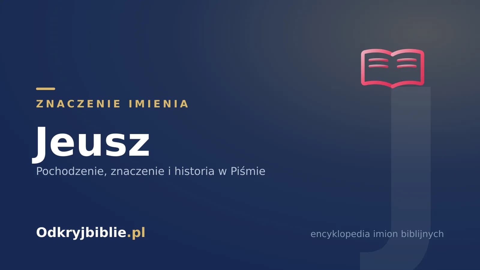 Znaczenie imienia Jeusz