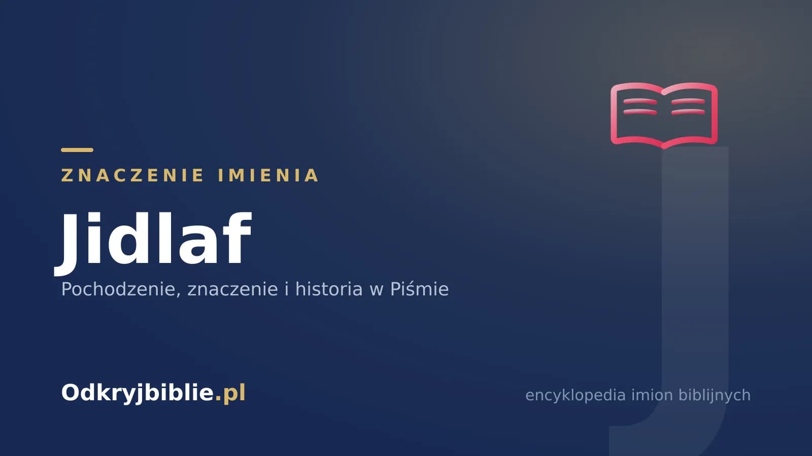Znaczenie imienia Jidlaf