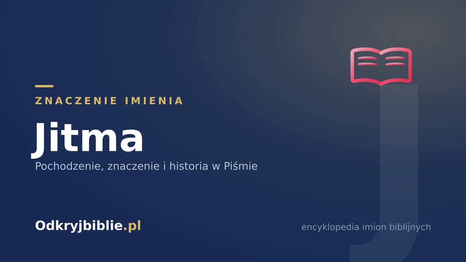 Znaczenie imienia Jitma