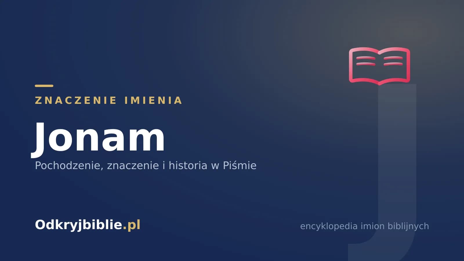 Znaczenie imienia Jonam