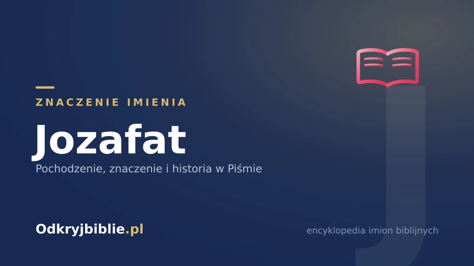 Znaczenie imienia Jozafat