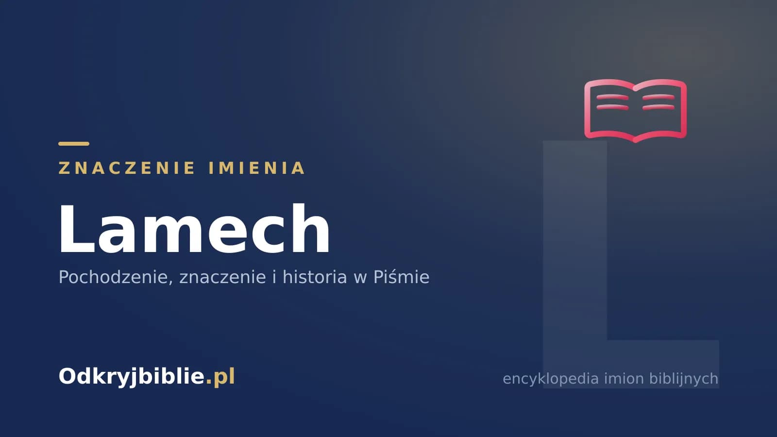 Znaczenie imienia Lamech