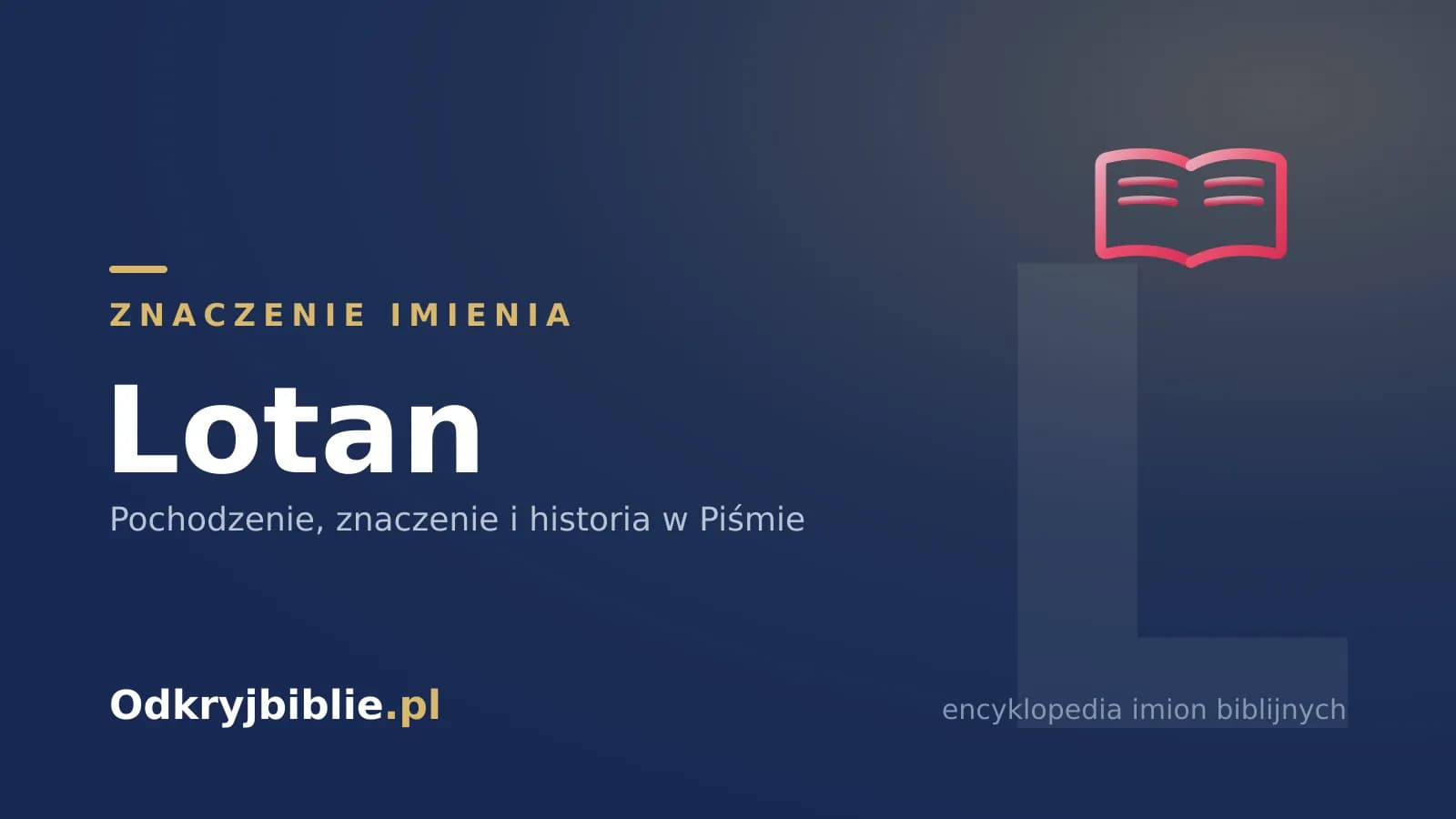 Znaczenie imienia Lotan