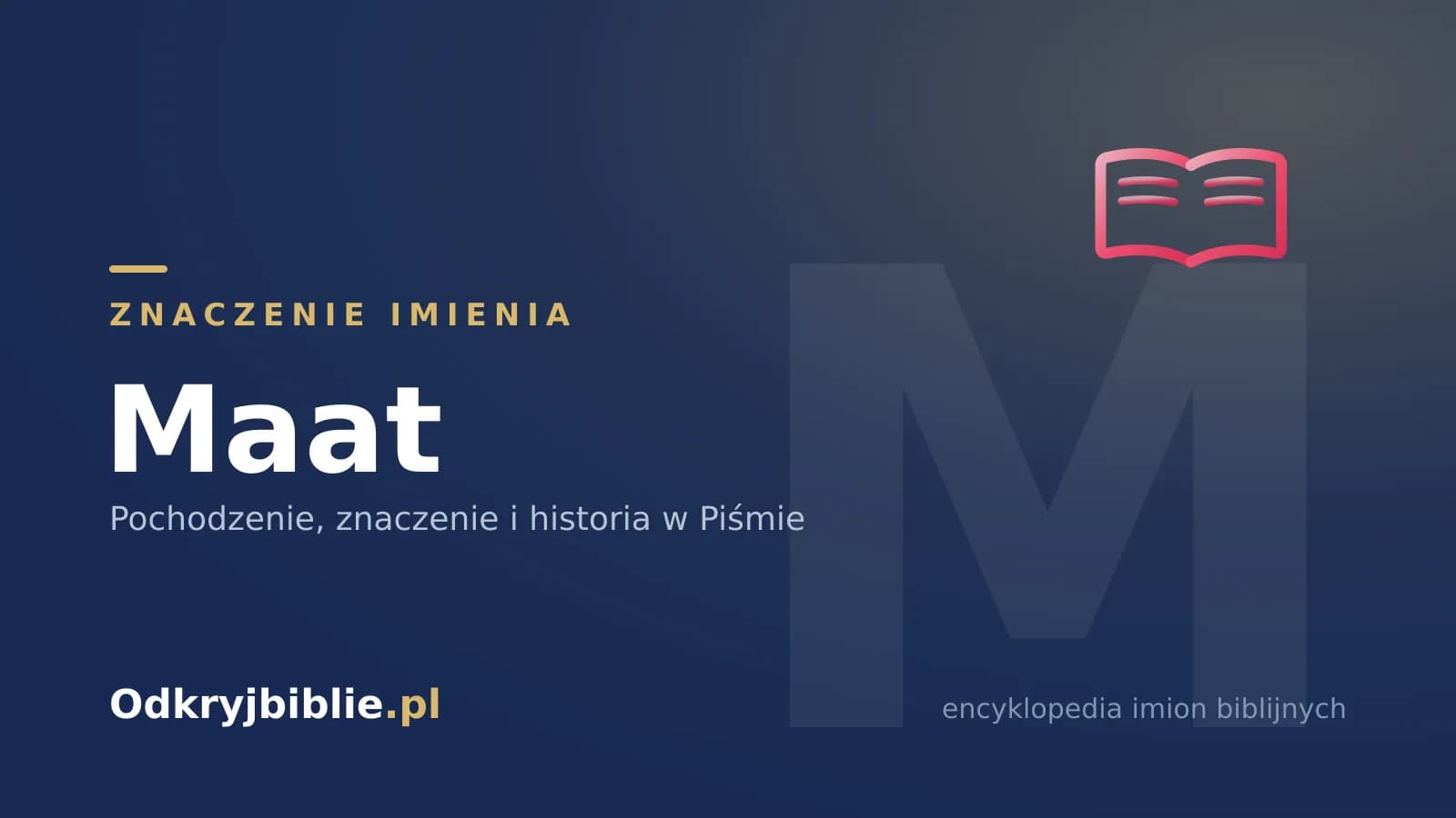 Znaczenie imienia Maat