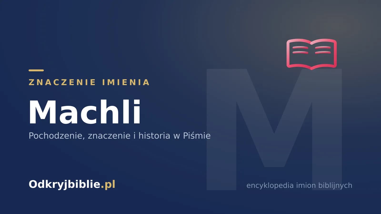 Znaczenie imienia Machli