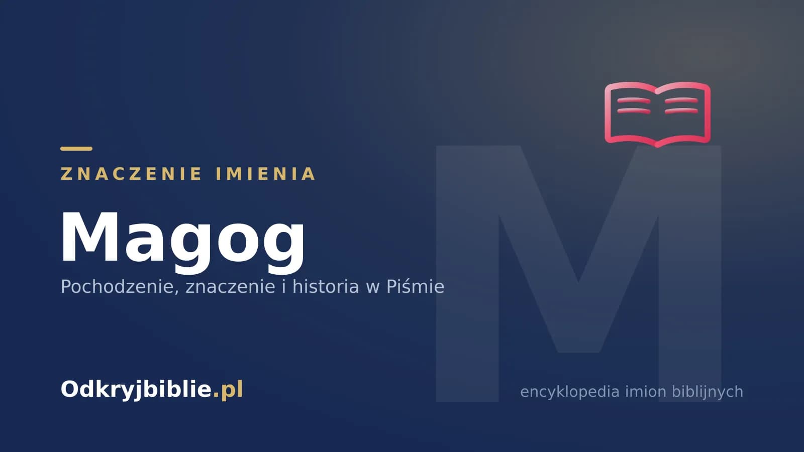 Znaczenie imienia Magog