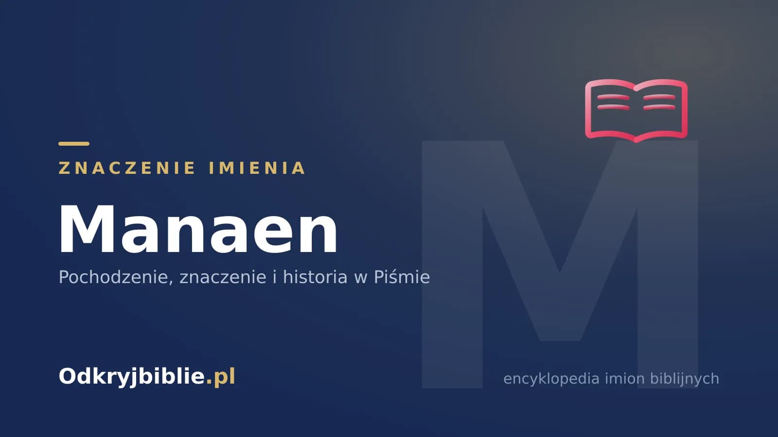 Znaczenie imienia Manaen