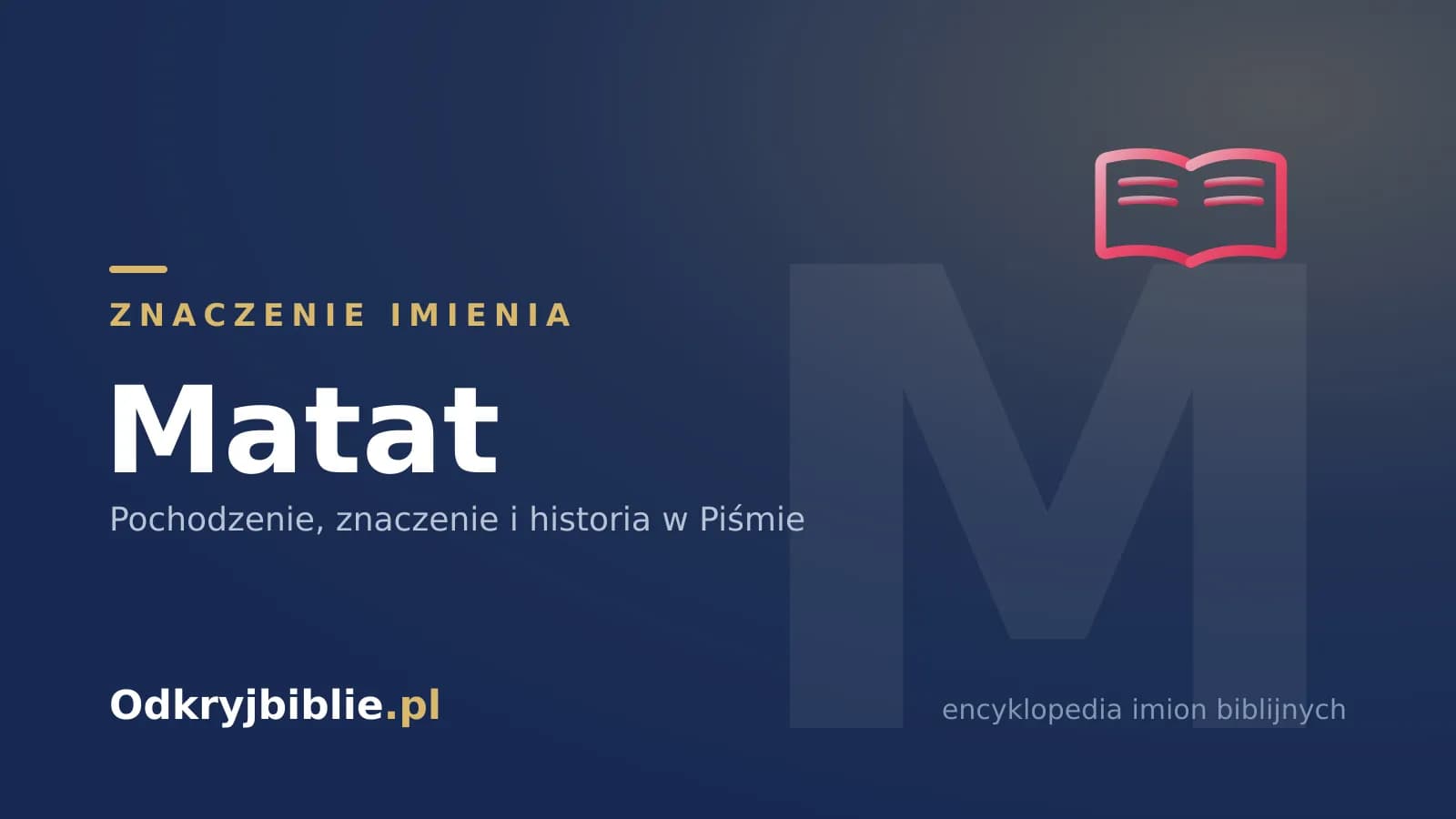Znaczenie imienia Matat