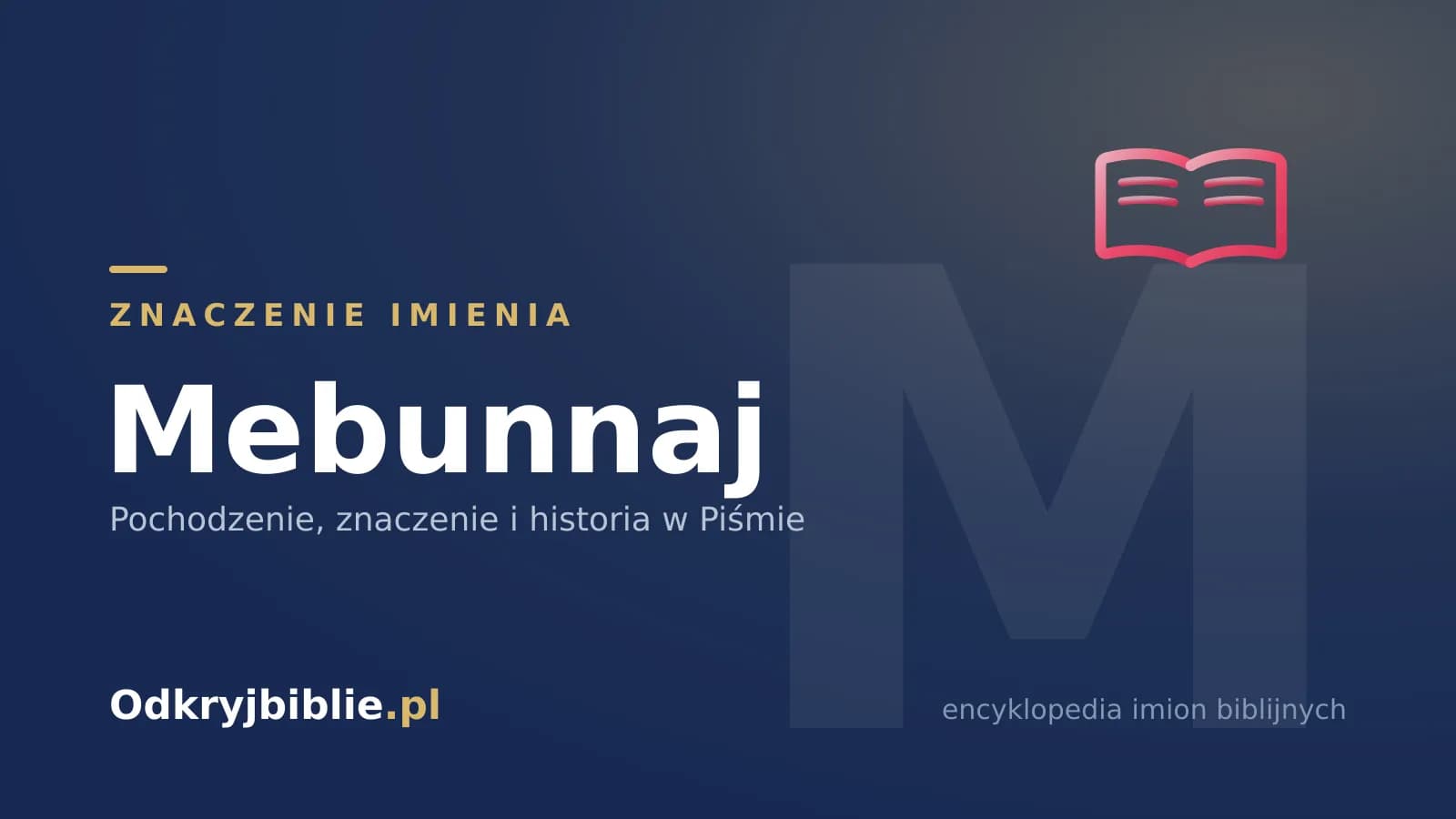 Znaczenie imienia Mebunnaj