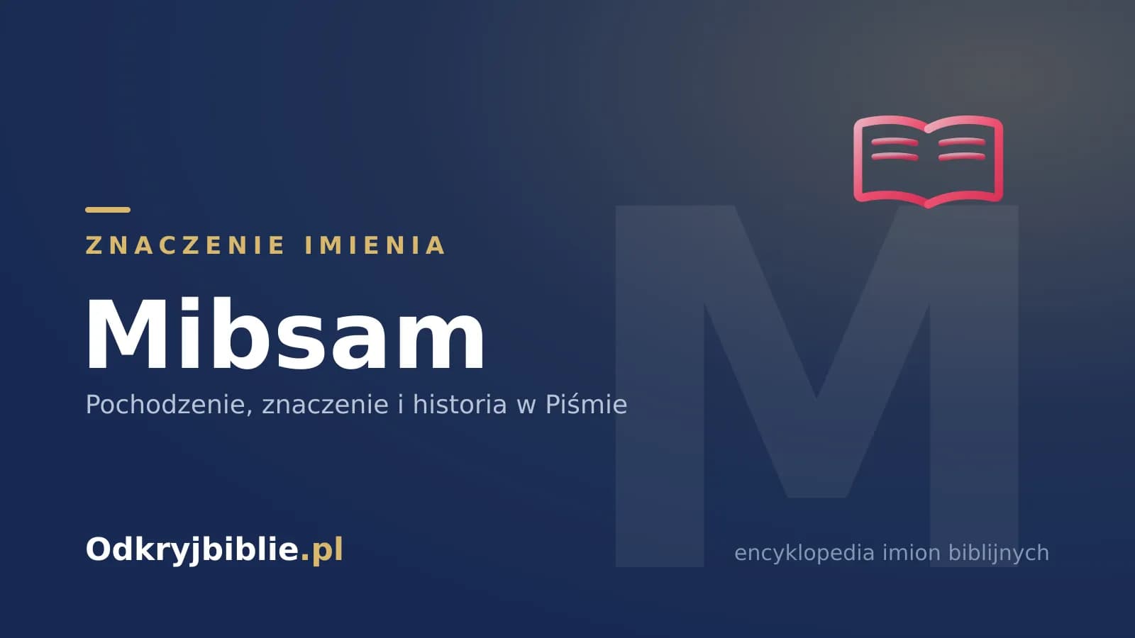 Znaczenie imienia Mibsam