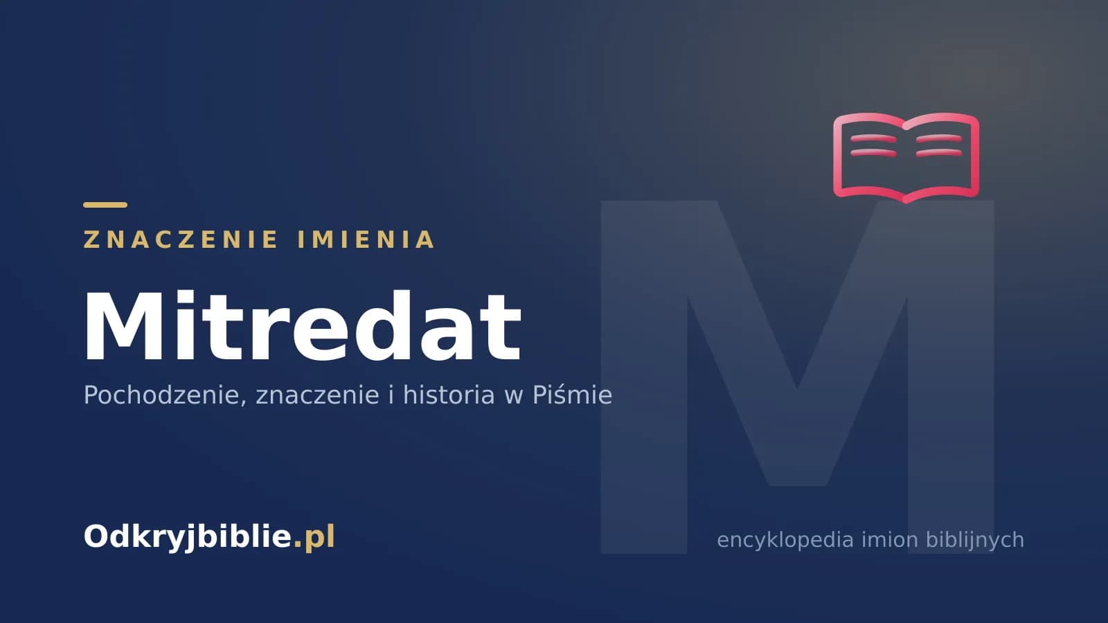 Znaczenie imienia Mitredat
