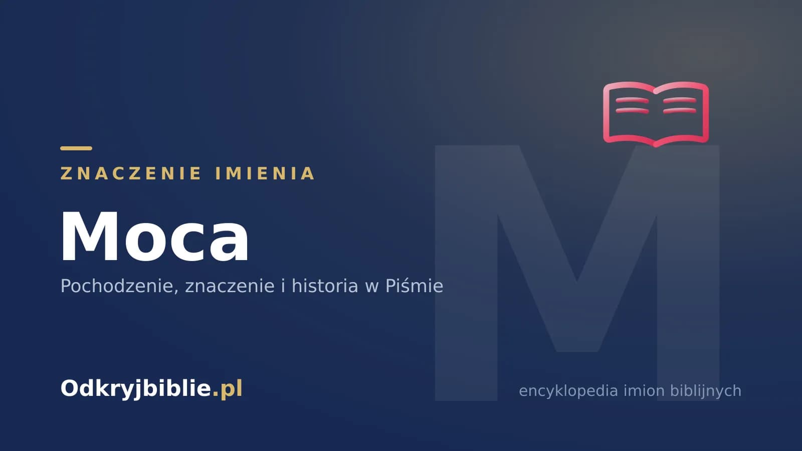 Znaczenie imienia Moca