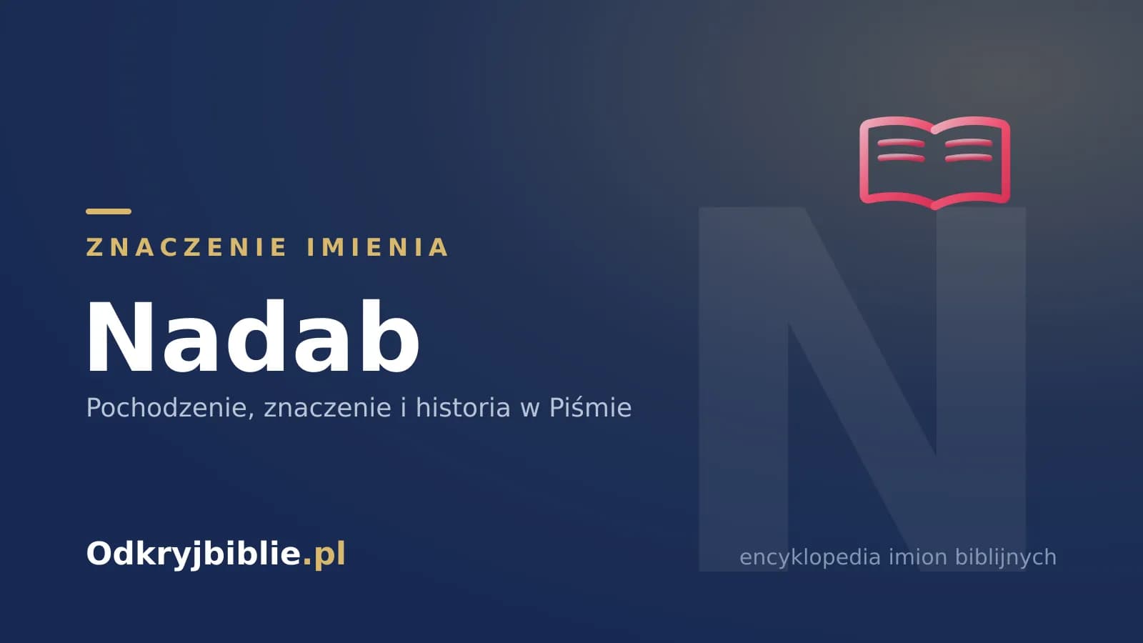 Znaczenie imienia Nadab
