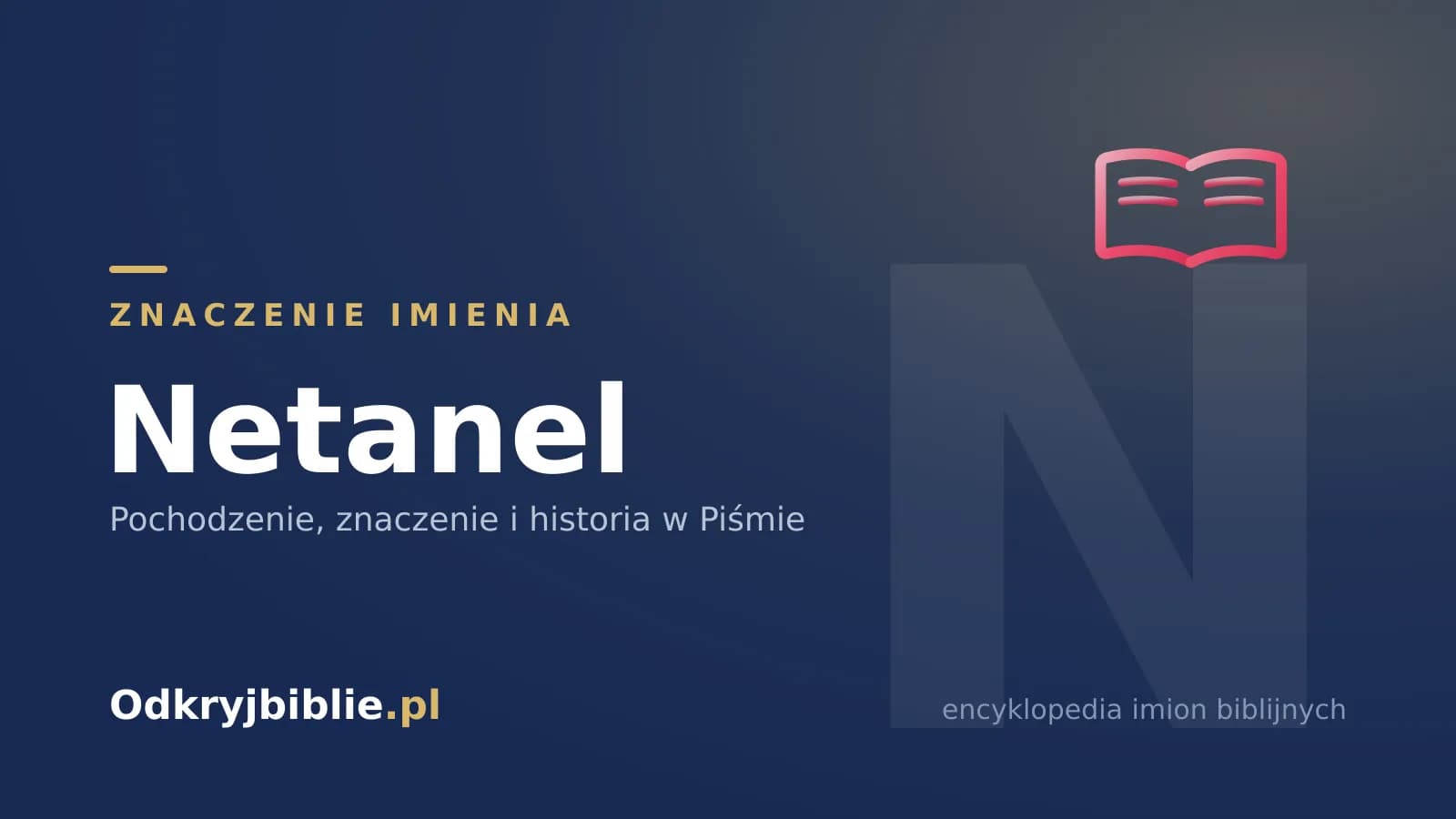 Znaczenie imienia Netanel