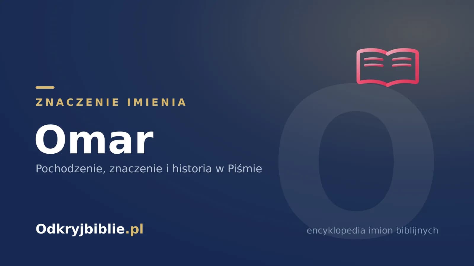 Znaczenie imienia Omar