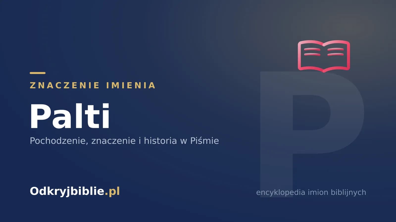 Znaczenie imienia Palti
