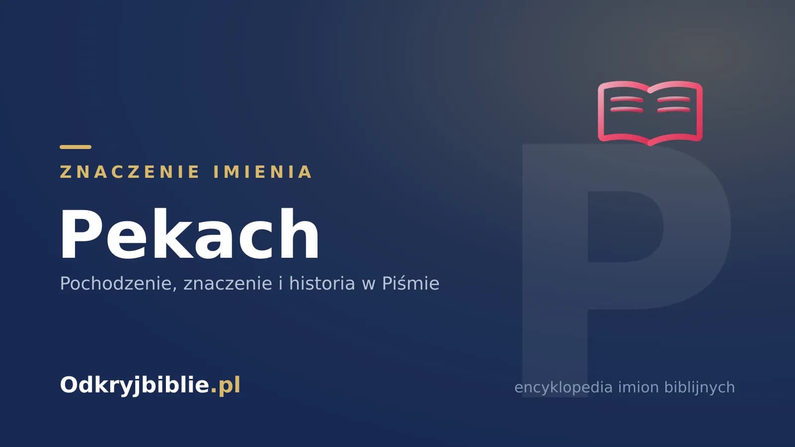 Znaczenie imienia Pekach