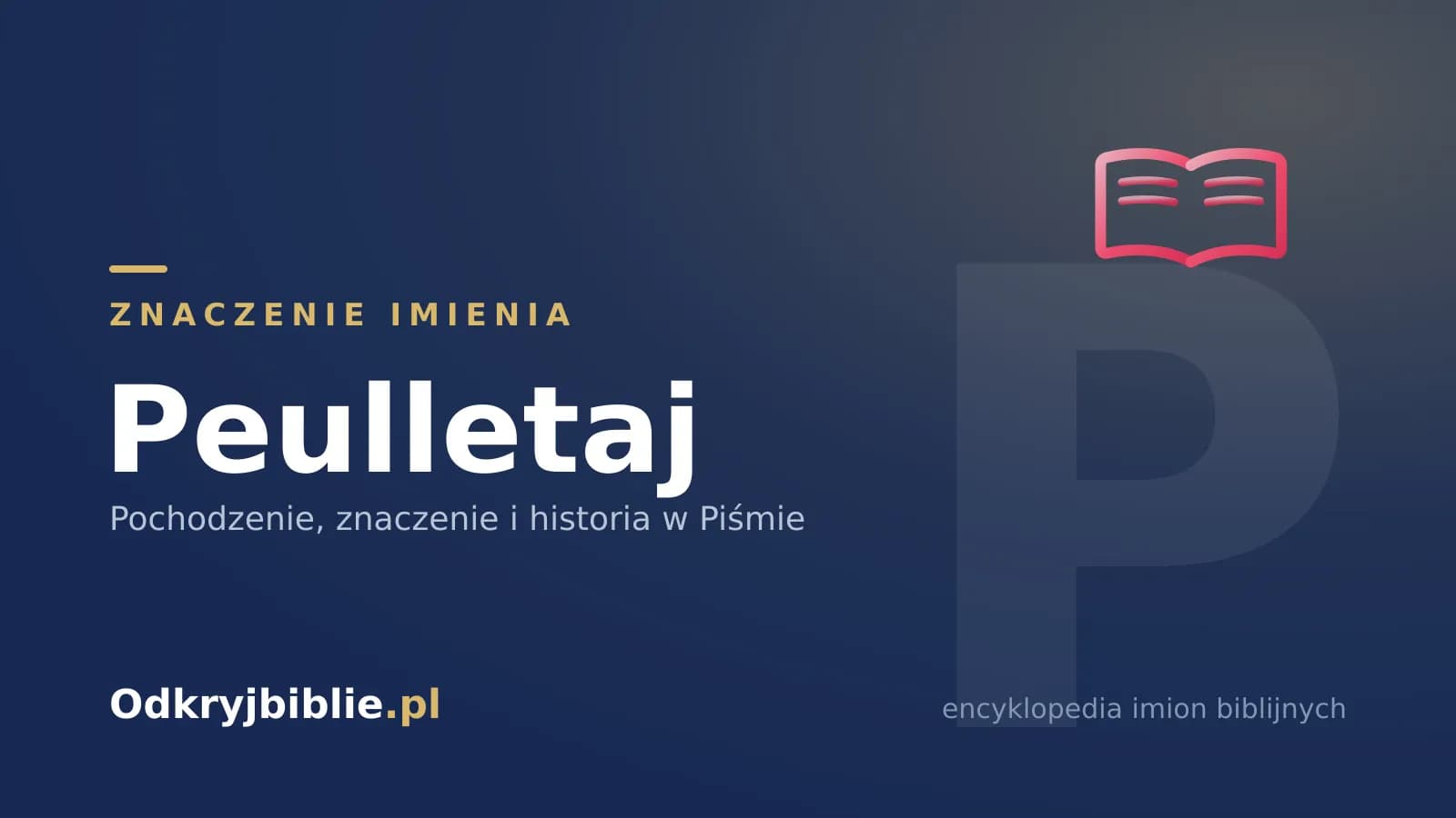 Znaczenie imienia Peulletaj