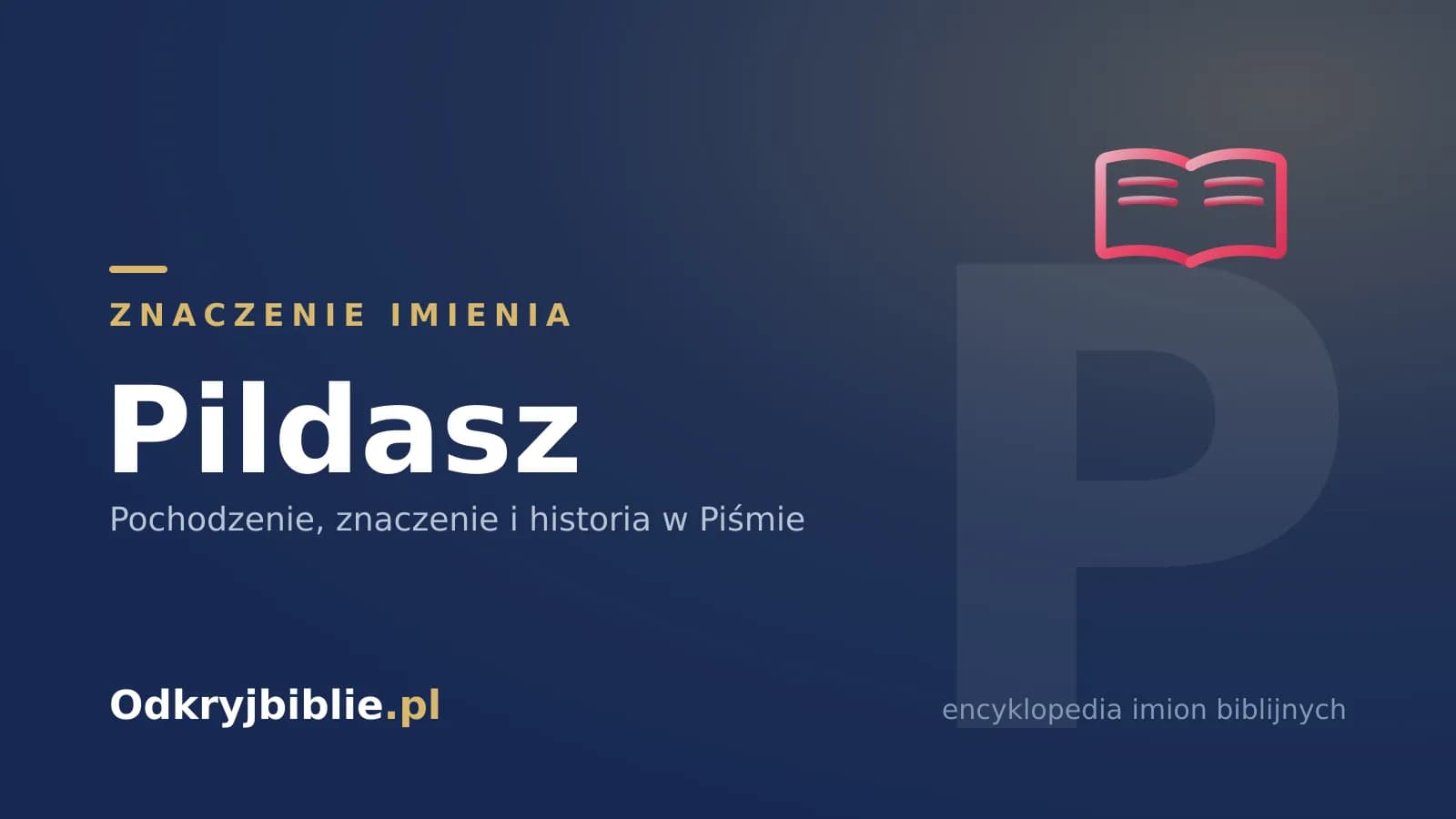Znaczenie imienia Pildasz